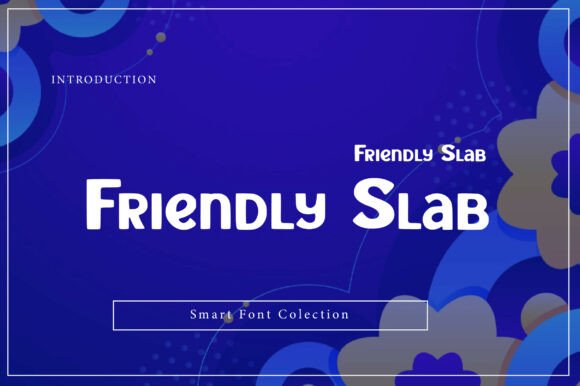Friendly Slab Font: A Warm and Approachable Choice