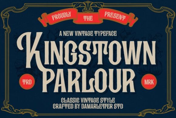 Kingstown Parlour: A Vintage Typeface for Timeless Design